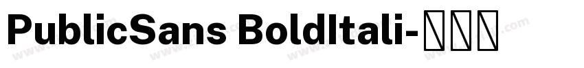 PublicSans BoldItali字体转换